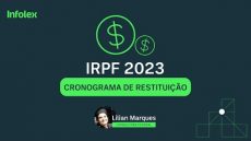 IRPF 2023: Cronograma de restituição